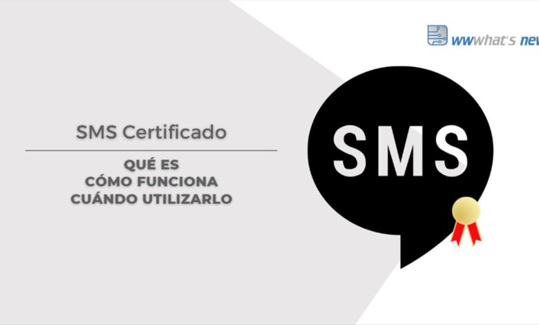 SMS Certificado: qué es, cómo funciona y cuándo usarlo