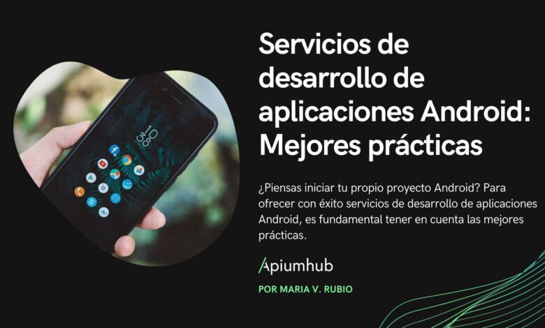 Desarrollo Android: mejores prácticas para UI y UX 1 desarrolloandroidmejoresprcticasparauiyux